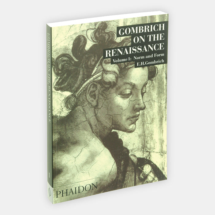 Gombrich on the Renaissance: Norm and Form, Volume 1