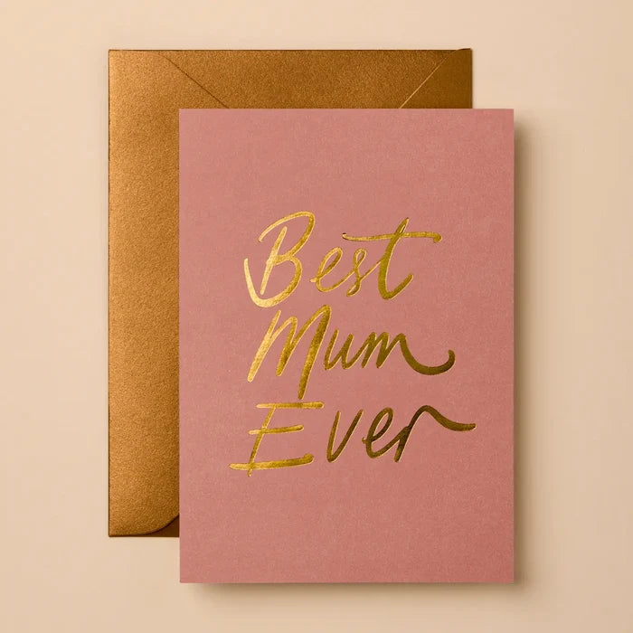 Mother's Day Gold Foil Greeting Card | Best Mum Ever