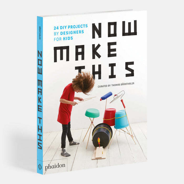 Now Make This: 24 DIY Projects by Designers for Kids