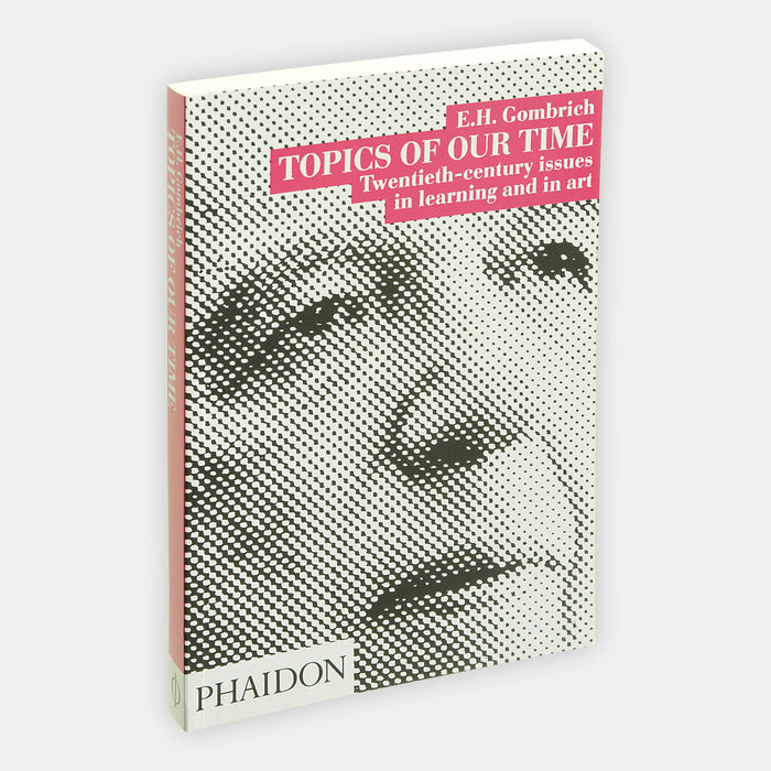Topics of our Time: Twentieth-century issues in learning and in art