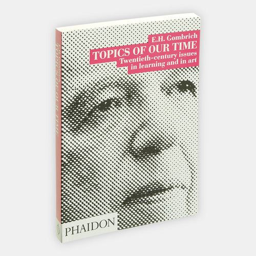 Topics of our Time: Twentieth-century issues in learning and in art
